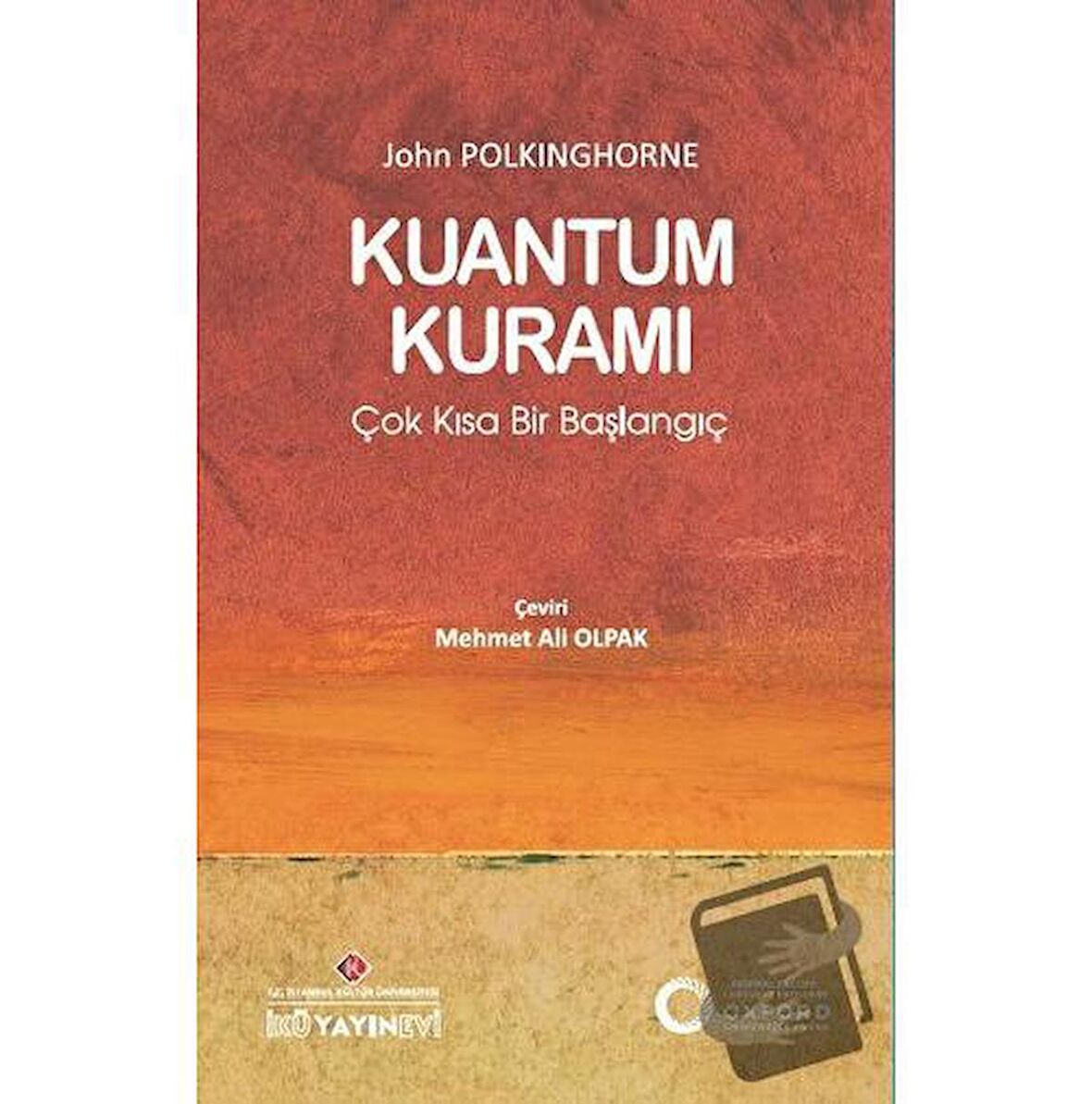 Kuantum Kuramı: Çok Kısa Bir Başlangıç