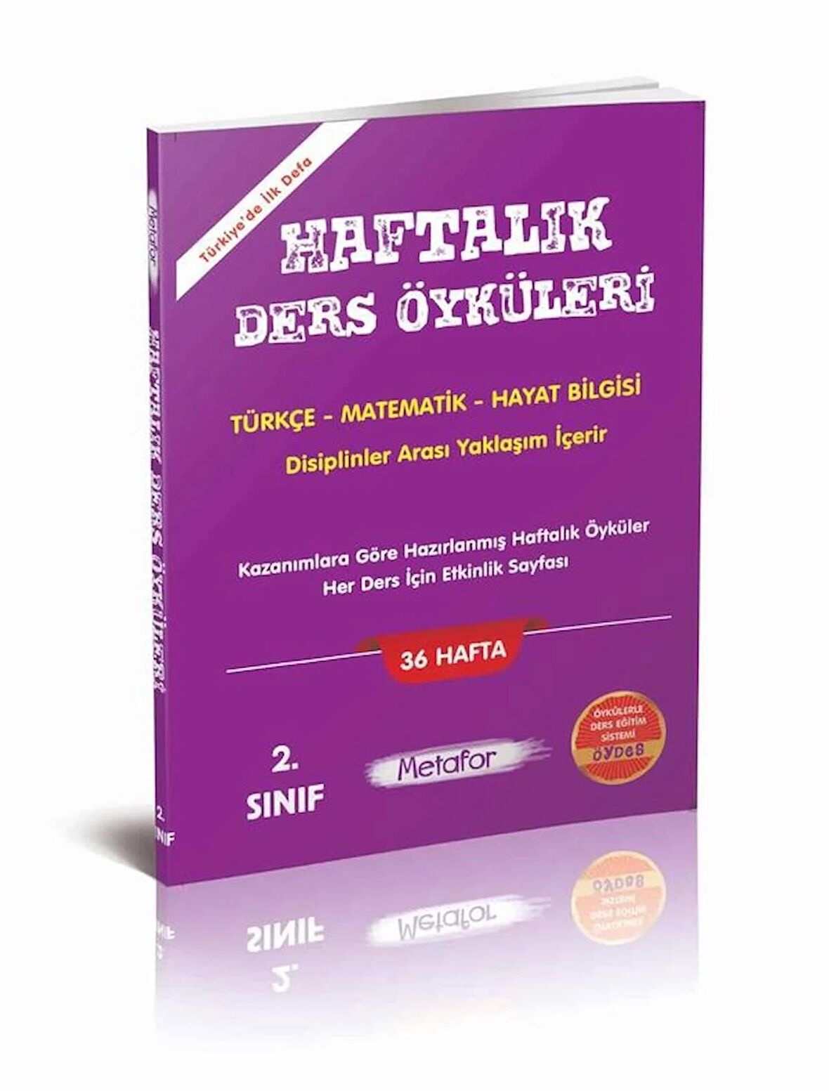 2.SINIF HAFTALIK DERS ÖYKÜLERİ FÖYLERİ (TOPLAM 36 HAFTA)  METAFOR YAYINLARI