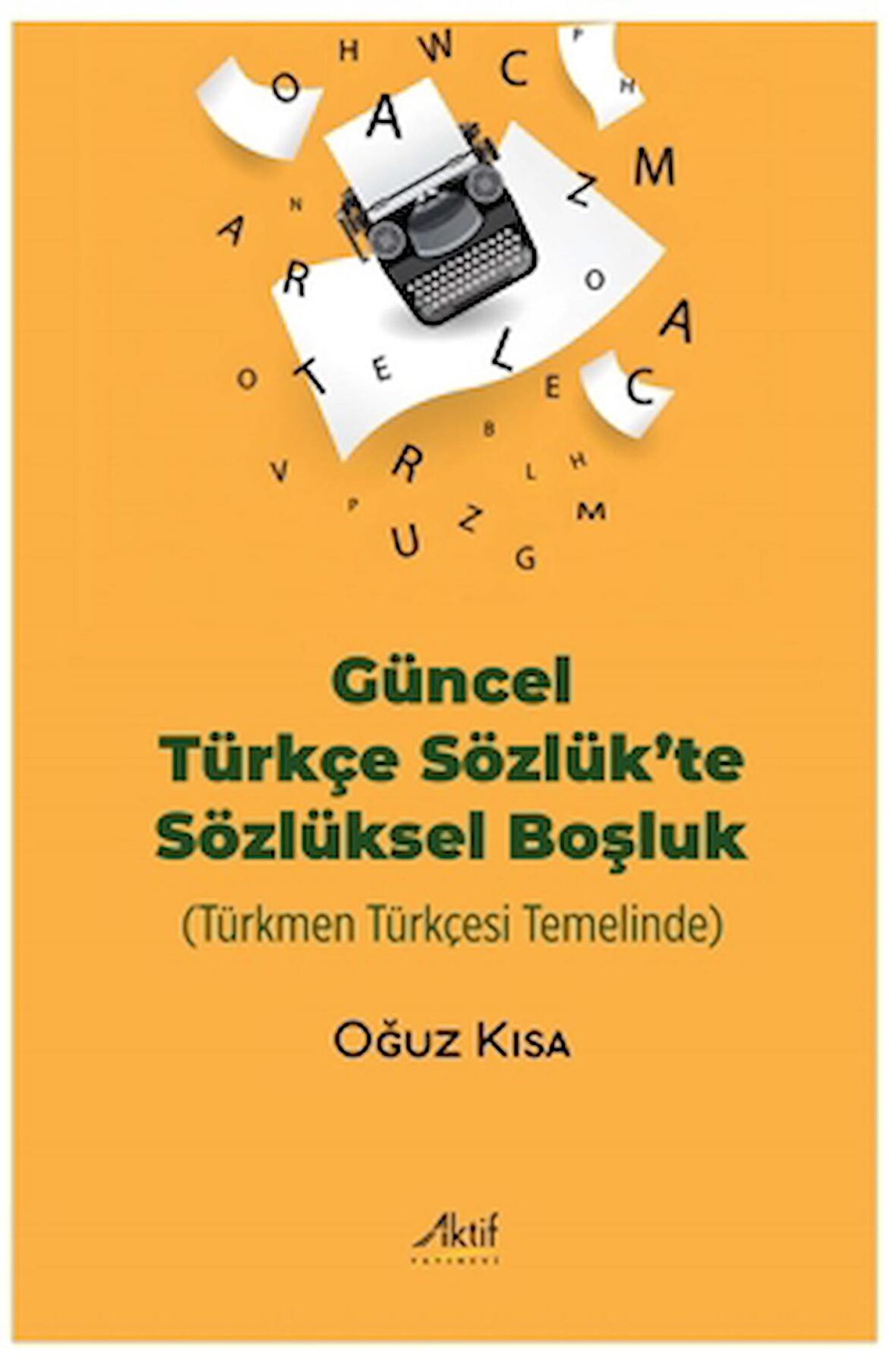 Güncel Türkçe Sözlük’te Sözlüksel Boşluk