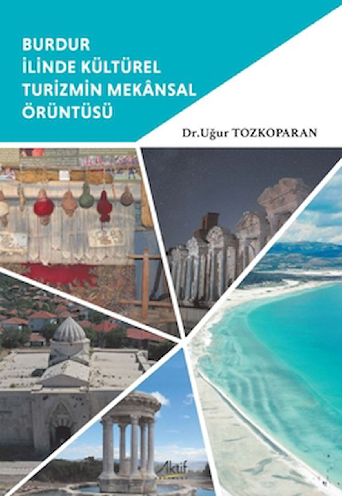 Burdur İlinde Kültürel Turizmin Mekânsal Örüntüsü