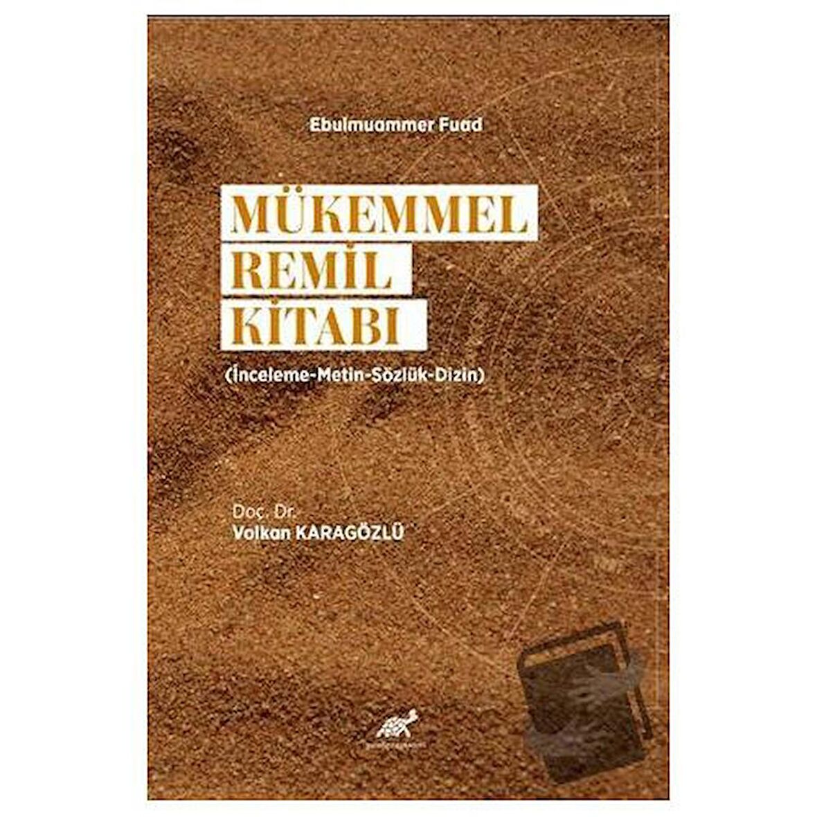 Mükemmel Remil Kitabı (İnceleme-Metin-Sözlük-Dizin)