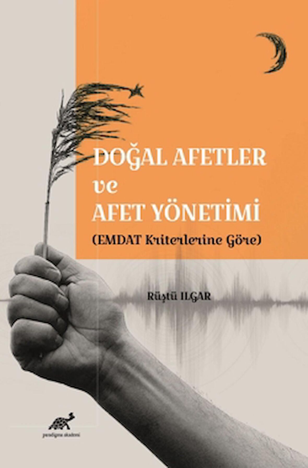 Doğal Afetler ve Afet Yönetimi (EMDAT Kriterlerine Göre)