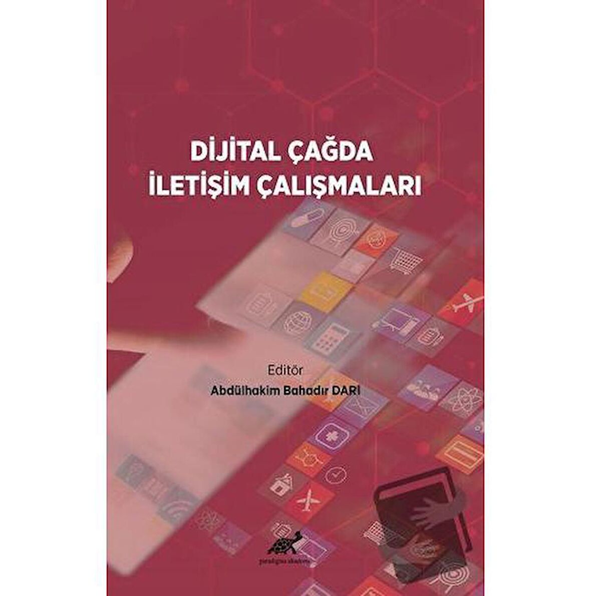 Dijital Çağda İletişim Çalışmaları