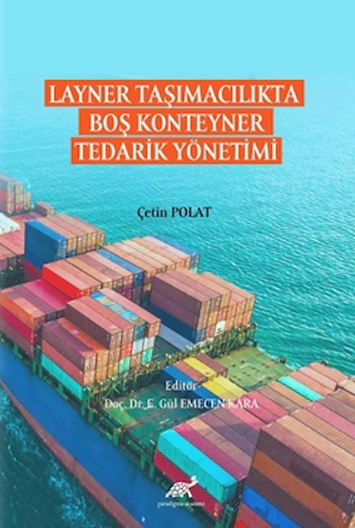 Layner Taşımacılıkta Boş Konteyner Tedarik Yönetimi