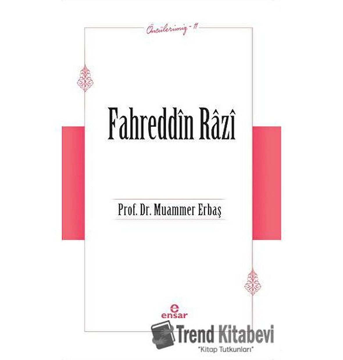 Fahreddin Razi (Öncülerimiz-11)