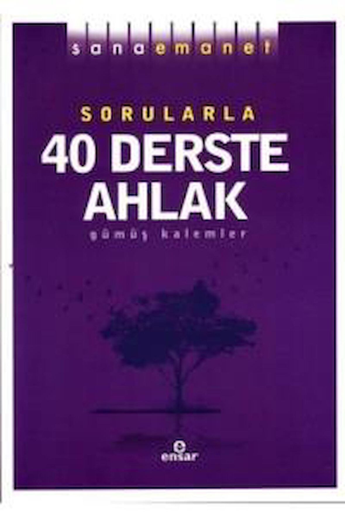 Sorularla 40 Derste Ahlak