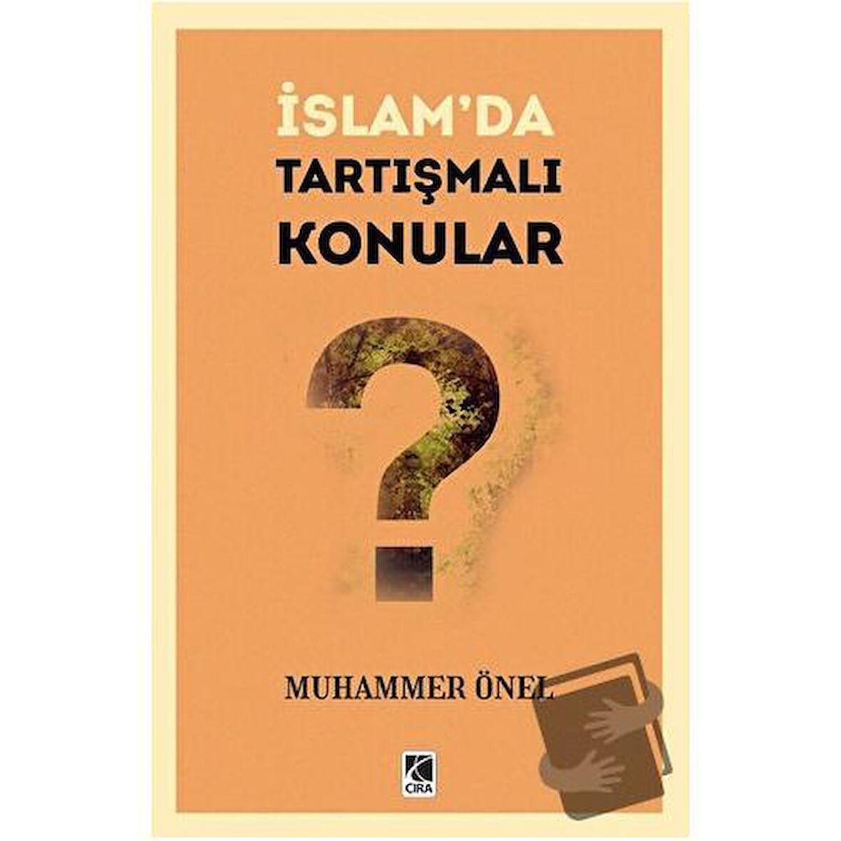 İslam’da Tartışmalı Konular