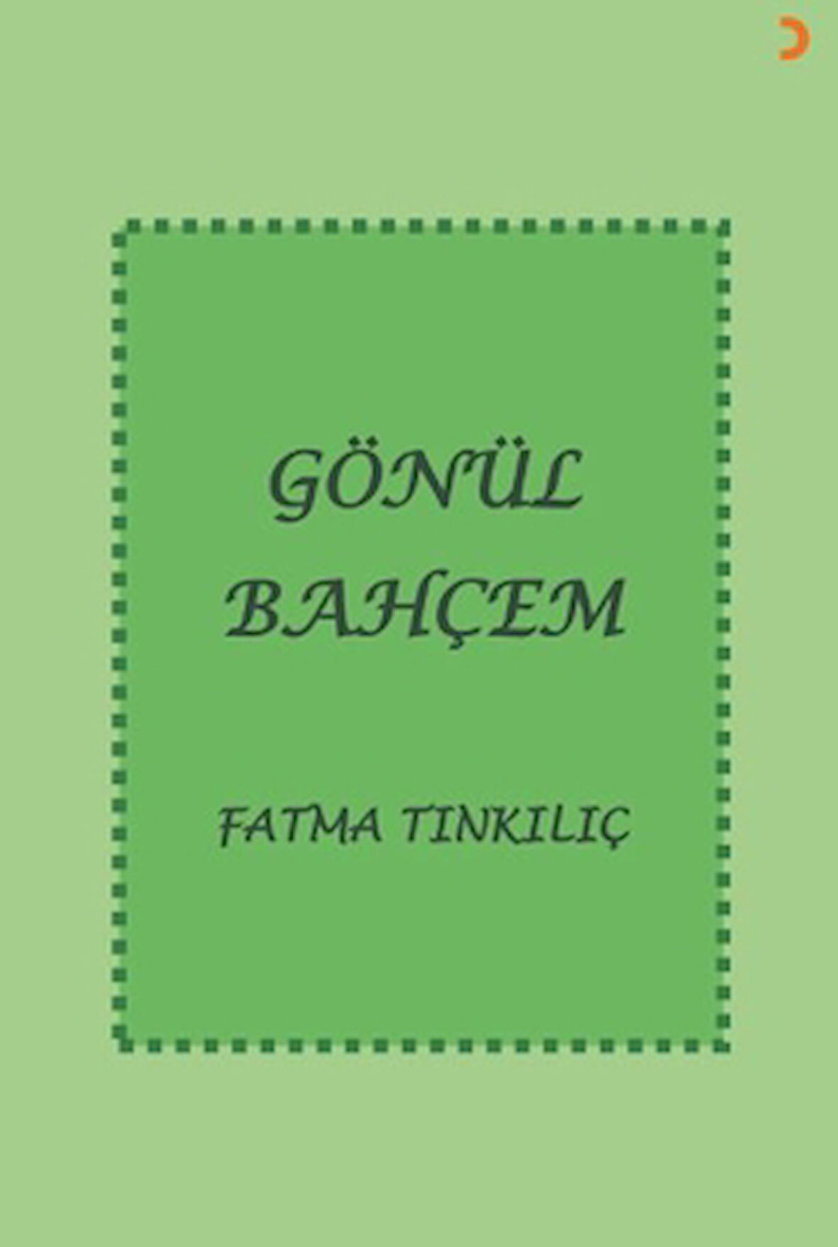 Gönül Bahçem