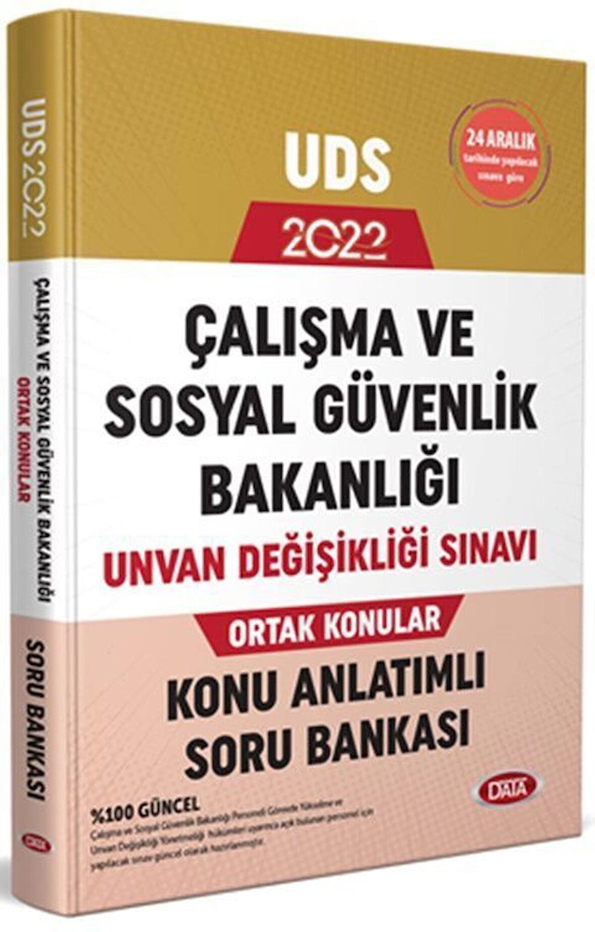 Data Yayınları 2022 GYS UDS Çalışma ve Sosyal Güvenlik Bakanlığı Unvan Değişikliği Konu Anlatımlı Soru Bankası