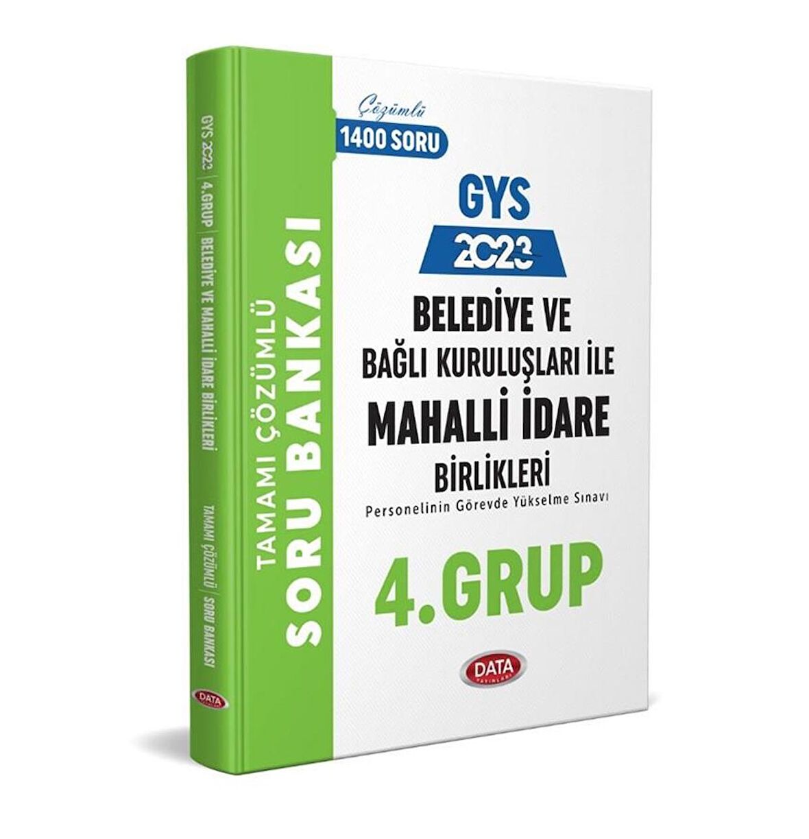 2023 Belediye ve Bağlı Kuruluşları İle Mahalli İdare Birlikleri 4. Grup Soru Bankası Data Yayınları