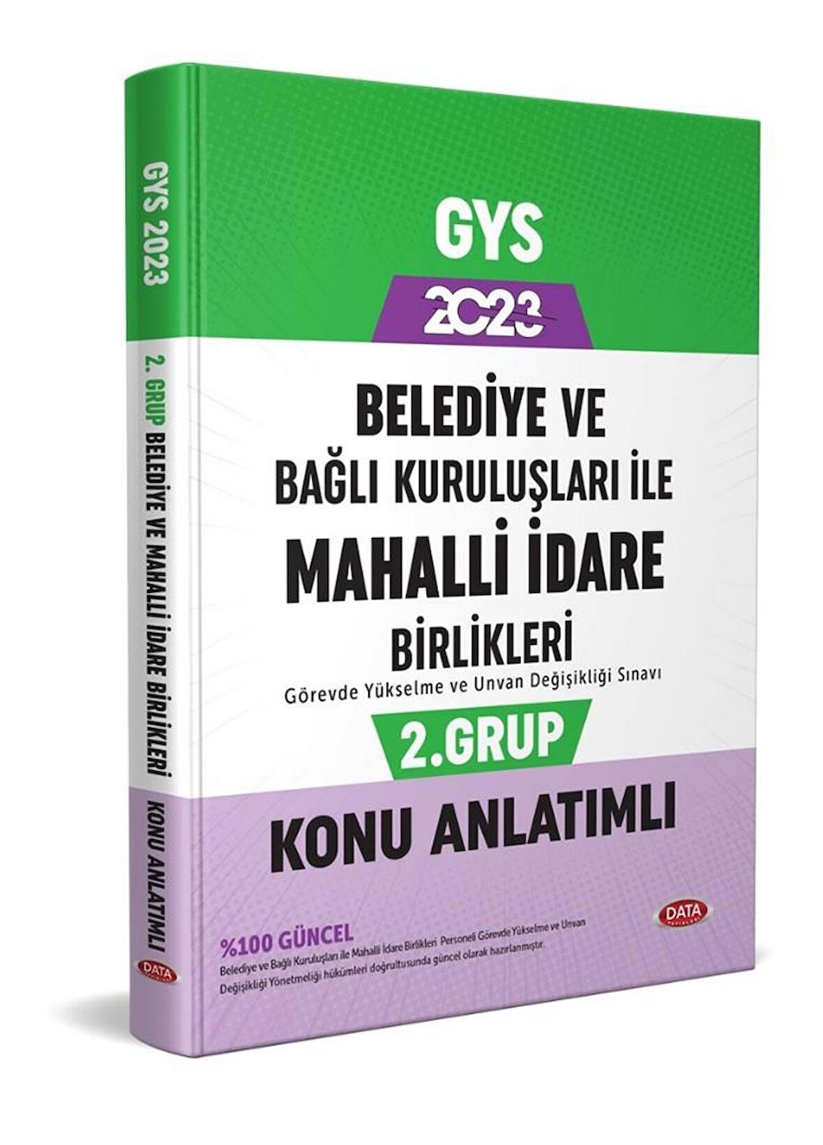 2023 Belediye ve Bağlı Kuruluşları İle Mahalli İdare Birlikleri 2. Grup Konu Anlatımlı Data Yayınları