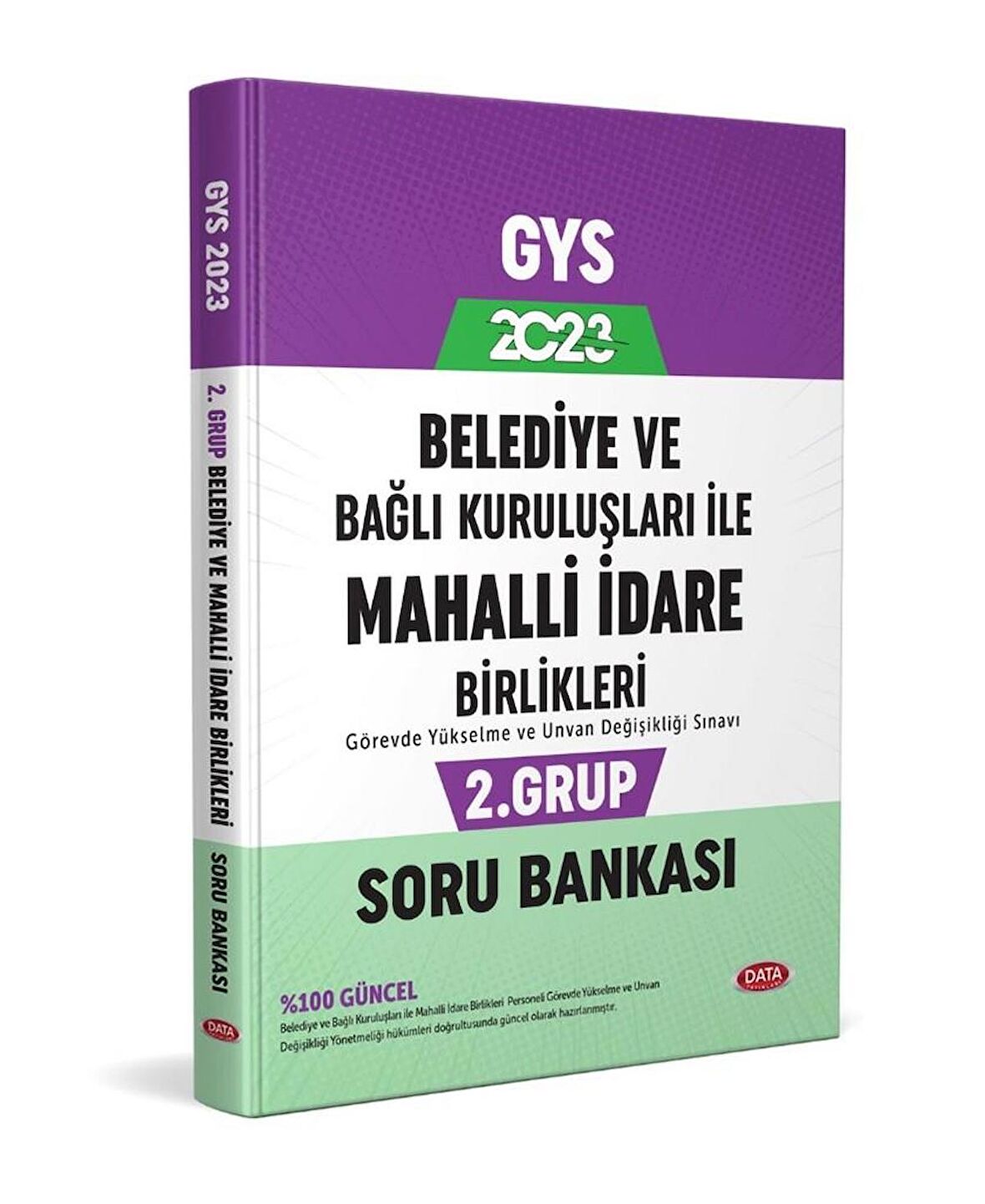 2023 Belediye ve Bağlı Kuruluşları İle Mahalli İdare Birlikleri 2. Grup Soru Bankası Data Yayınları