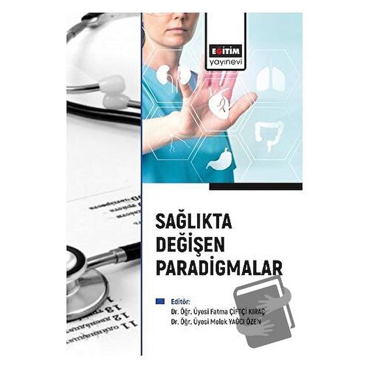 Sağlıkta Değişen Paradigmalar