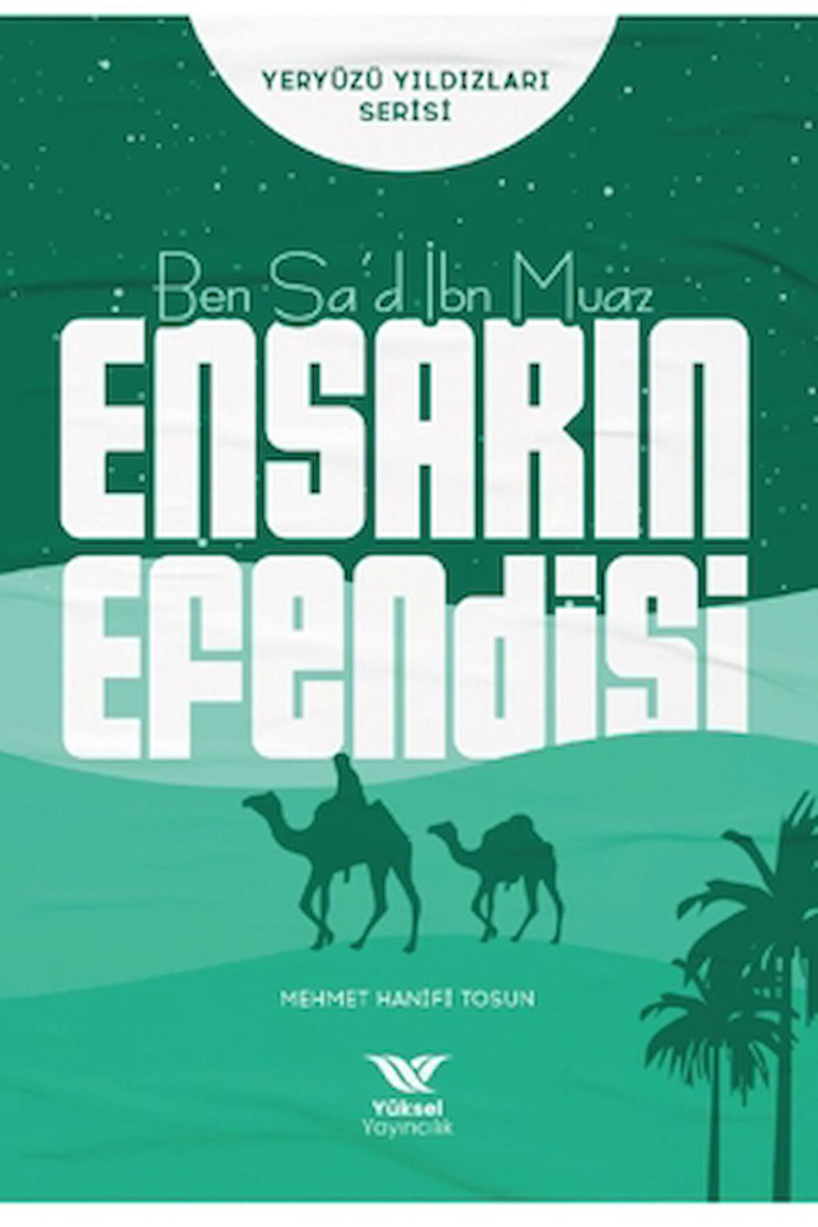 Ben Sa’d İbn Muaz Ensarın Efendisi