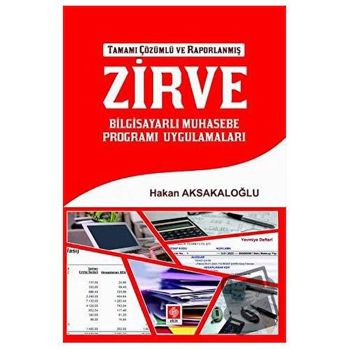 Zirve Bilgisayarlı Muhasebe Programı Uygulamaları