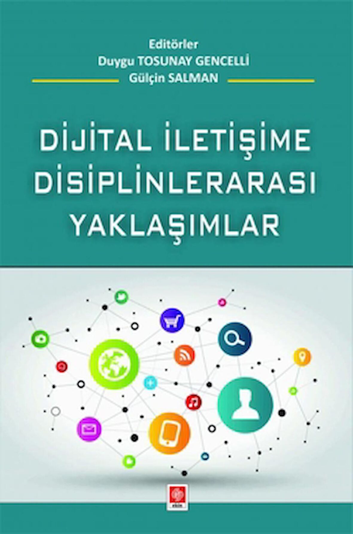 Dijital İletişime Disiplinlerarası Yaklaşım