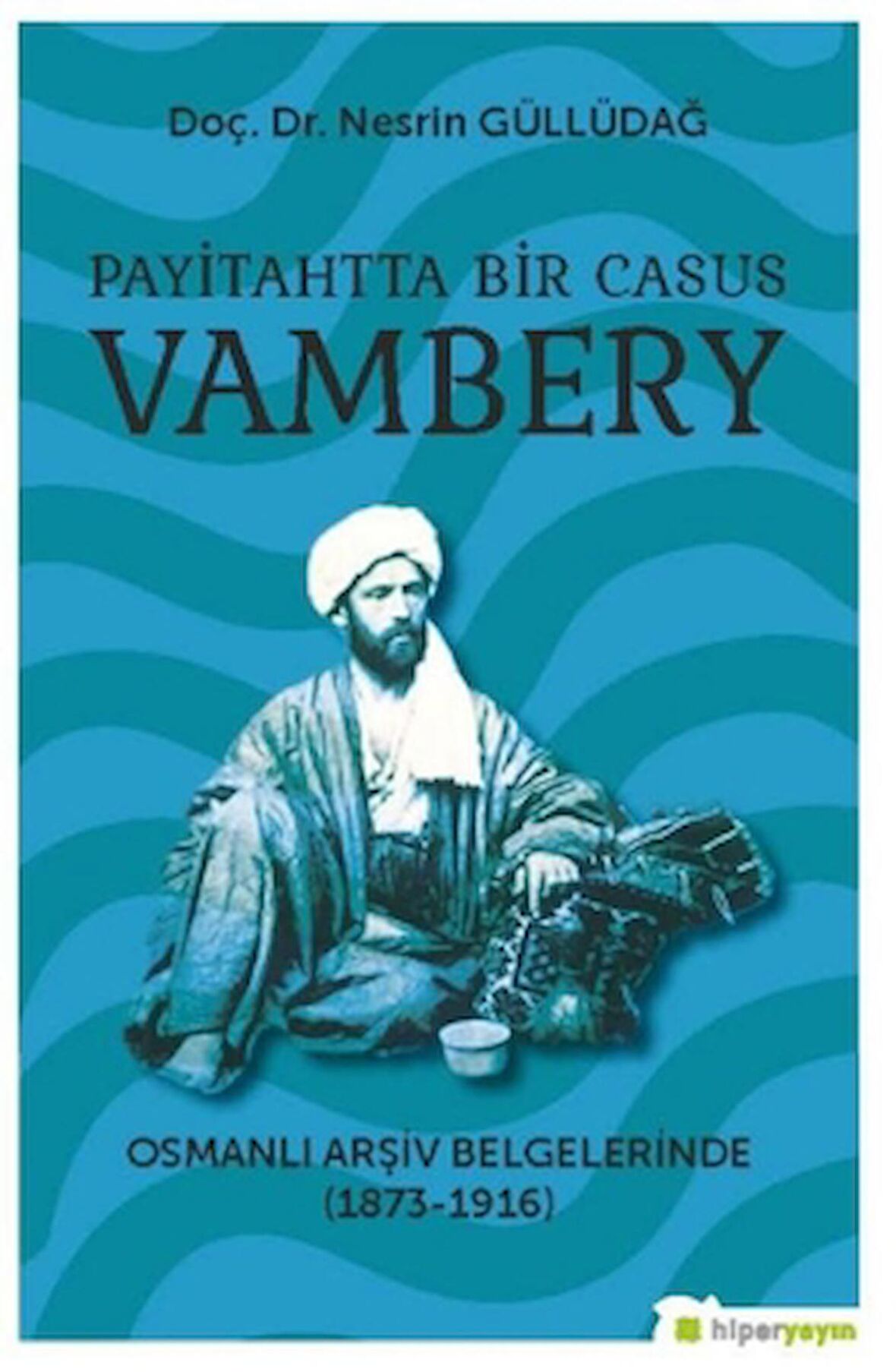 Payitahtta Bir Casus Vambery