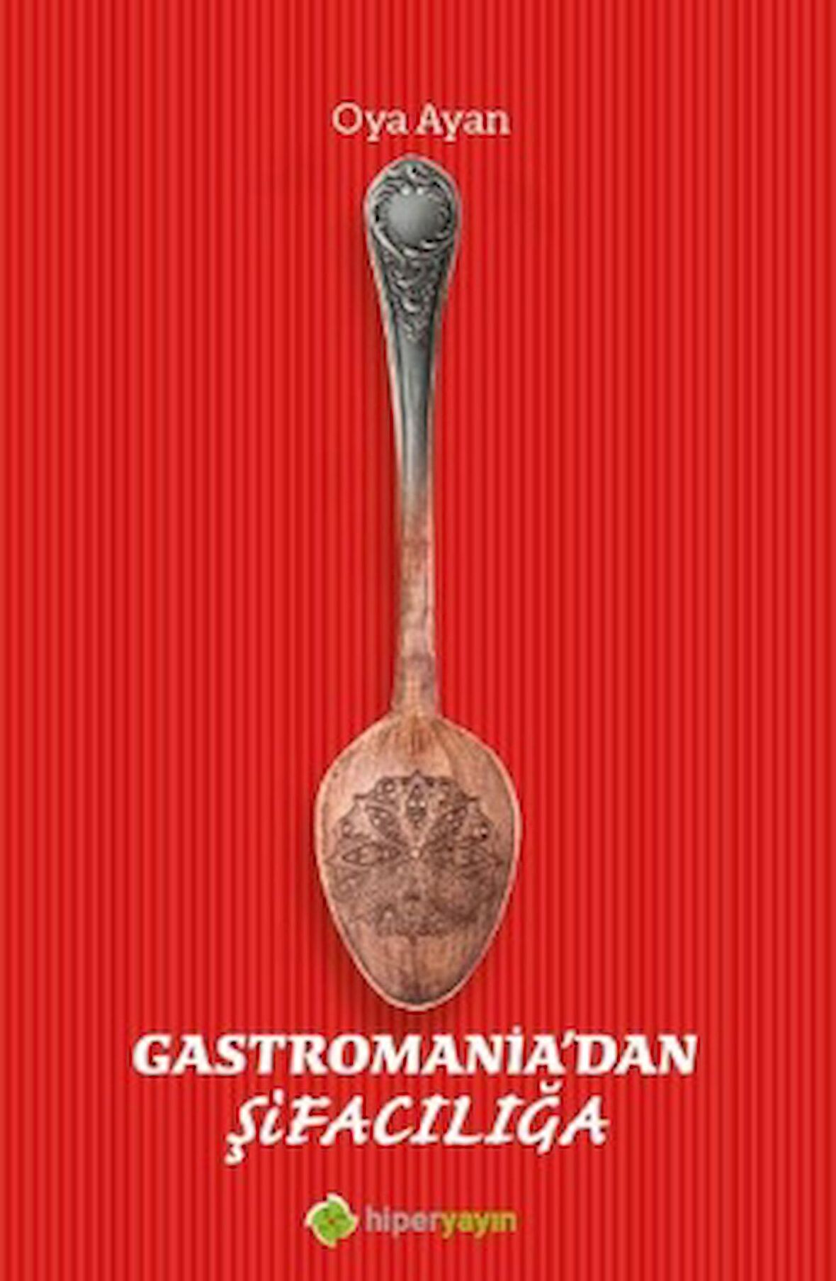 Gastromania’dan Şifacılığa