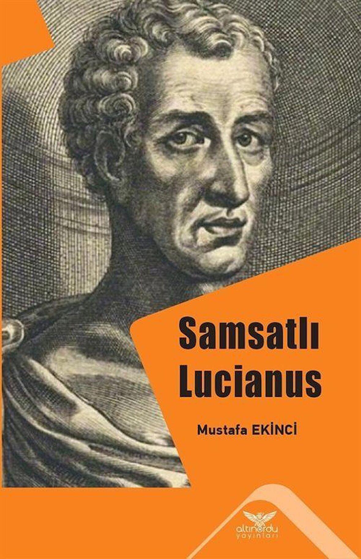 Samsatlı Lucianus / Mustafa Ekinci