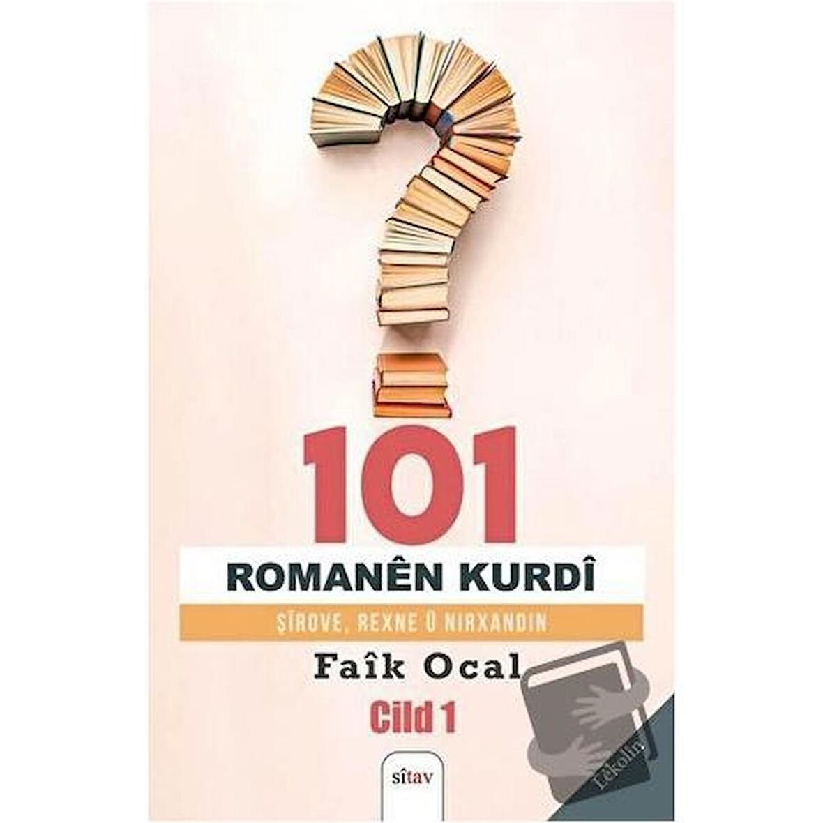 101 Romanen Kurdi - Cild 1