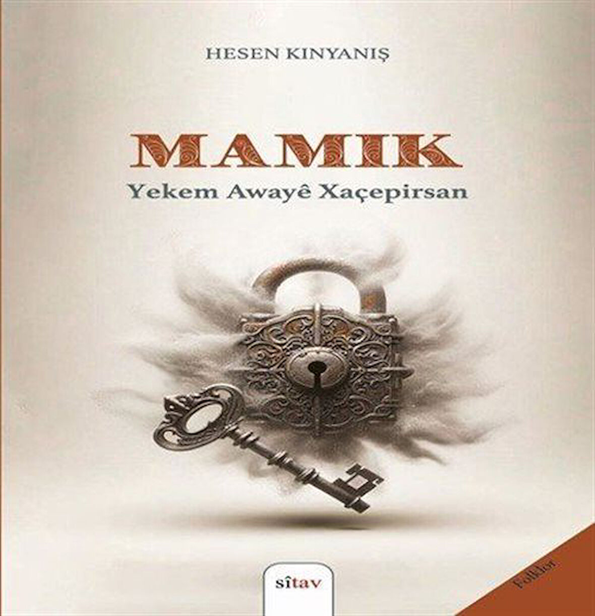 Mamik (Cureyê Yekem Yê Xaçepirsan) / Hesen Kinyaniş