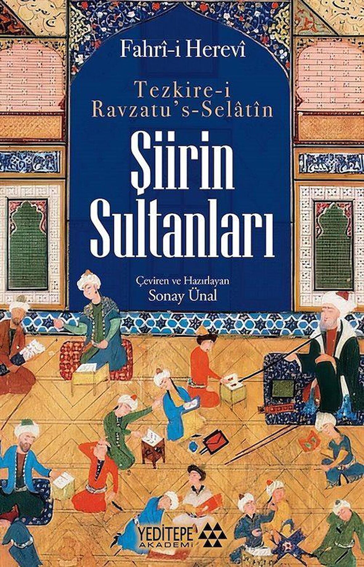 Tezkire-i Ravzatu’s Selatin - Şiirin Sultanları