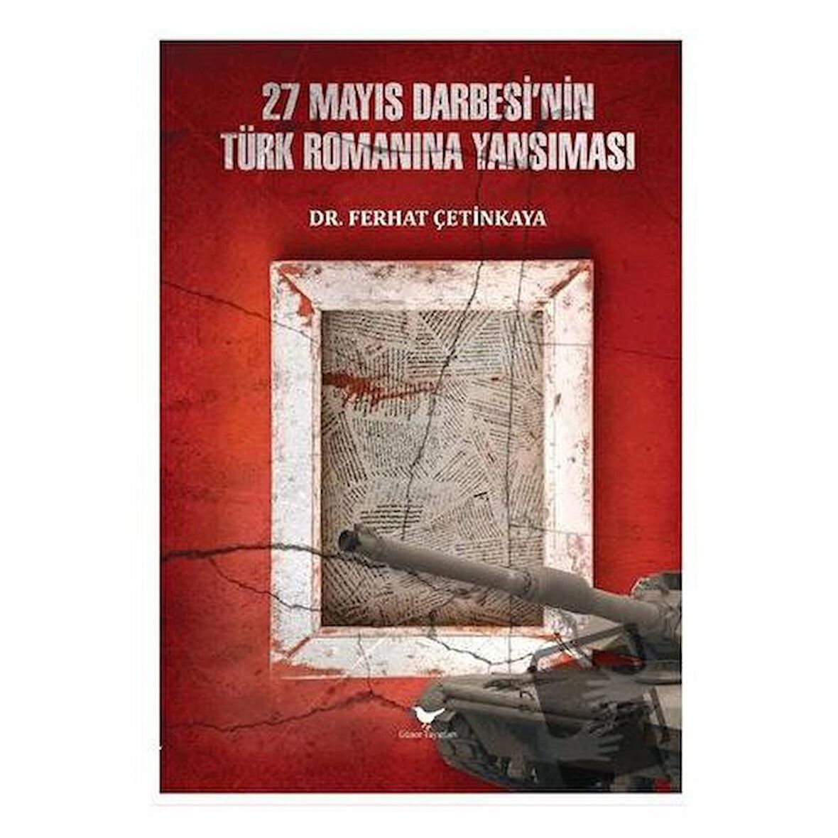 27 Mayıs Darbesi’nin Türk Romanına Yansıması