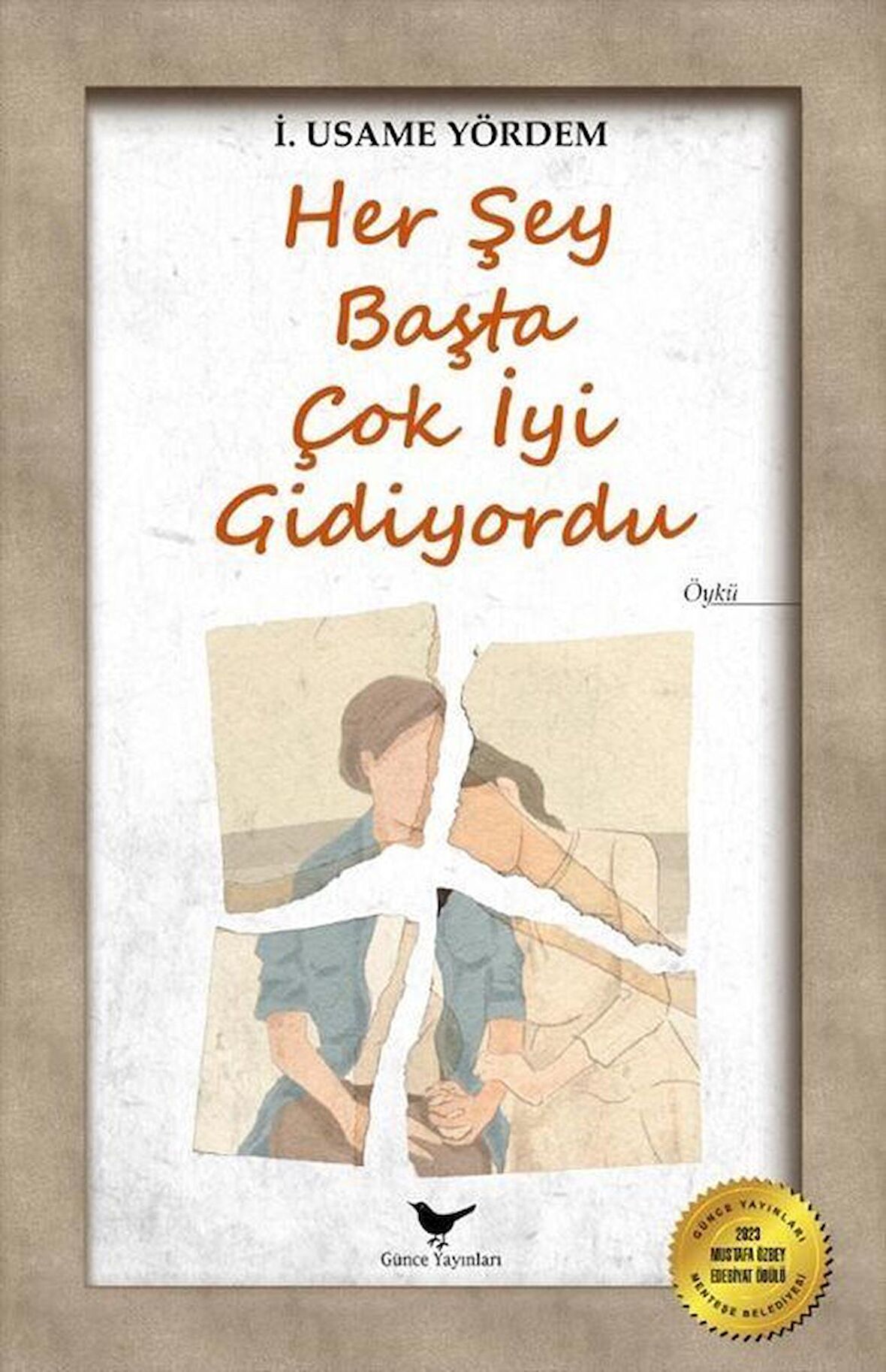 Her Şey Başta Çok İyi Gidiyordu