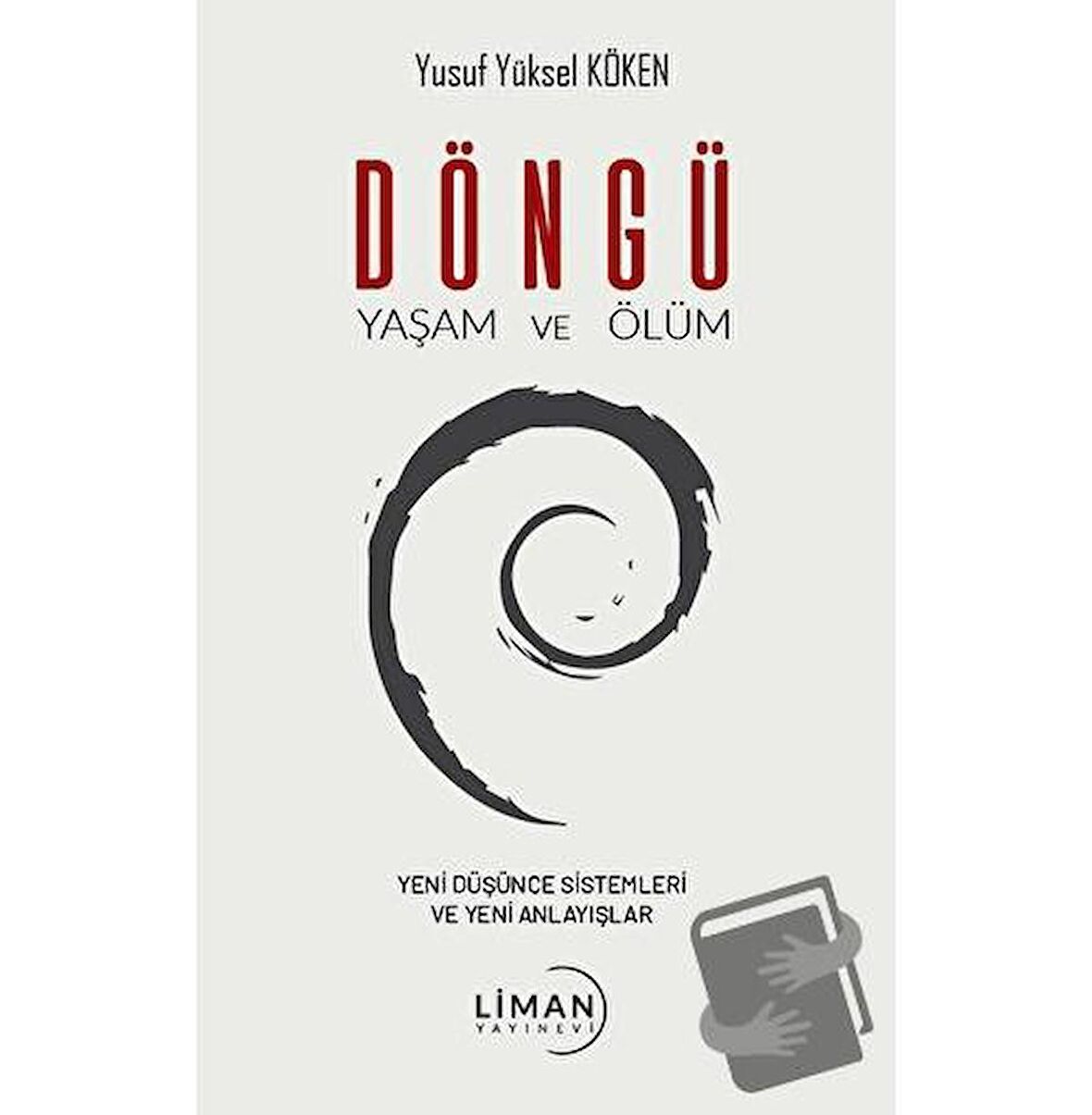 Döngü Yaşam ve Ölüm