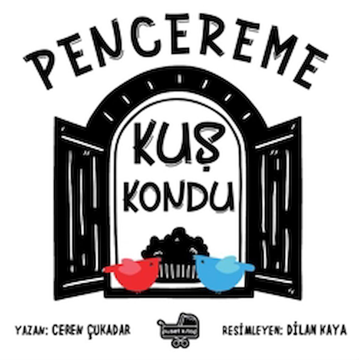 Pencereme Kuş Kondu