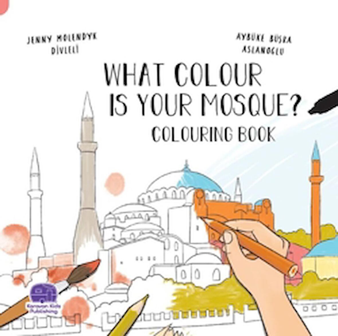 What Colour Is Your Mosque Colouring Book