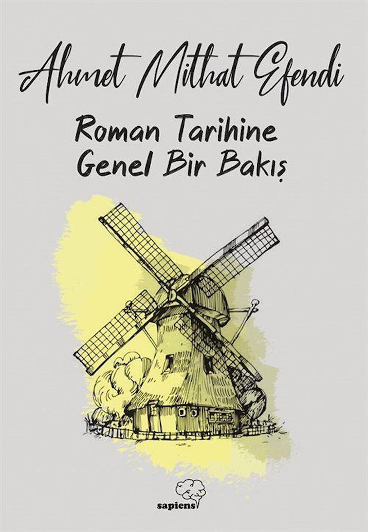 Roman Tarihine Genel Bir Bakış / Ahmet Mithat Efendi