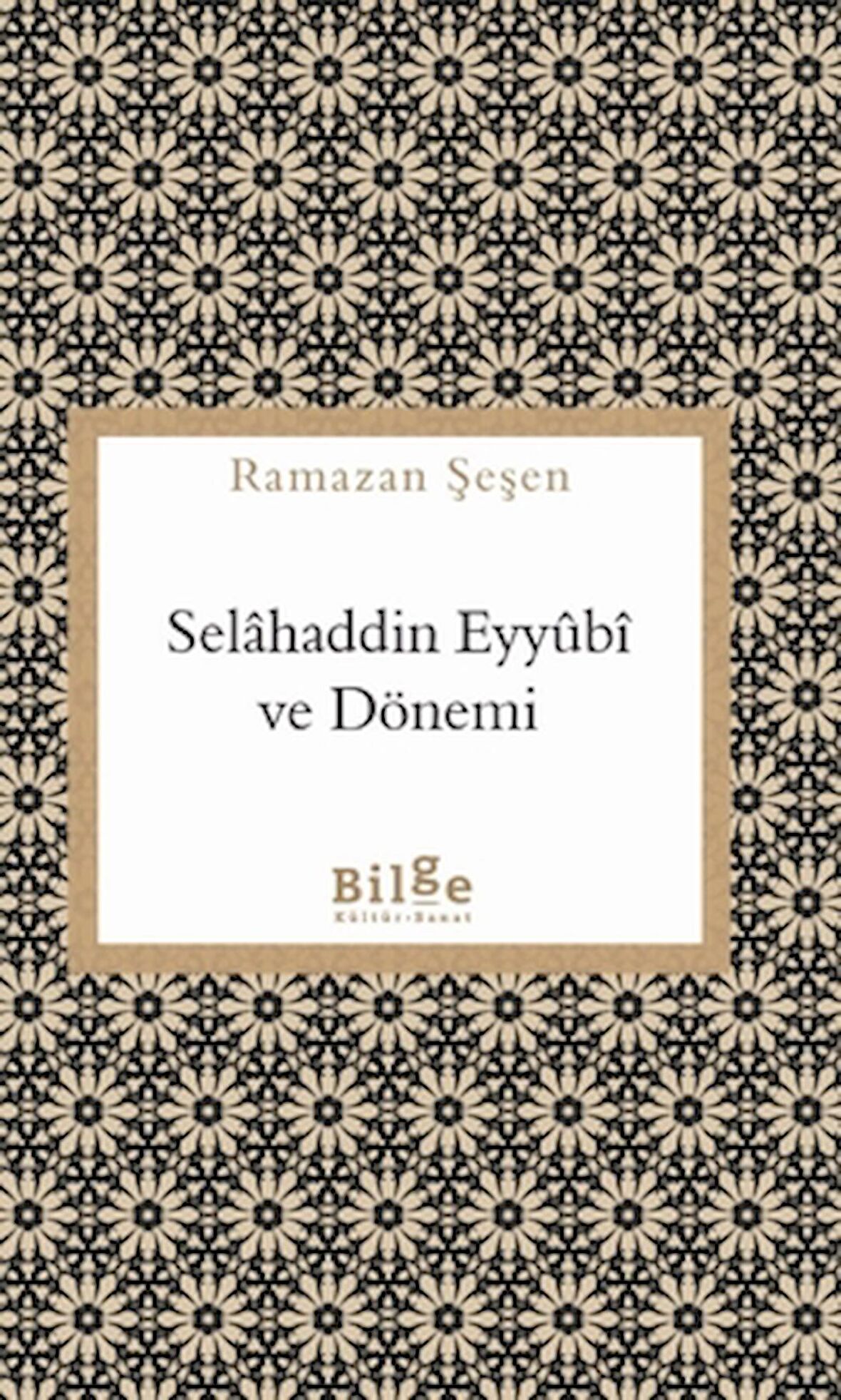 Selahaddin Eyyubi ve Dönemi