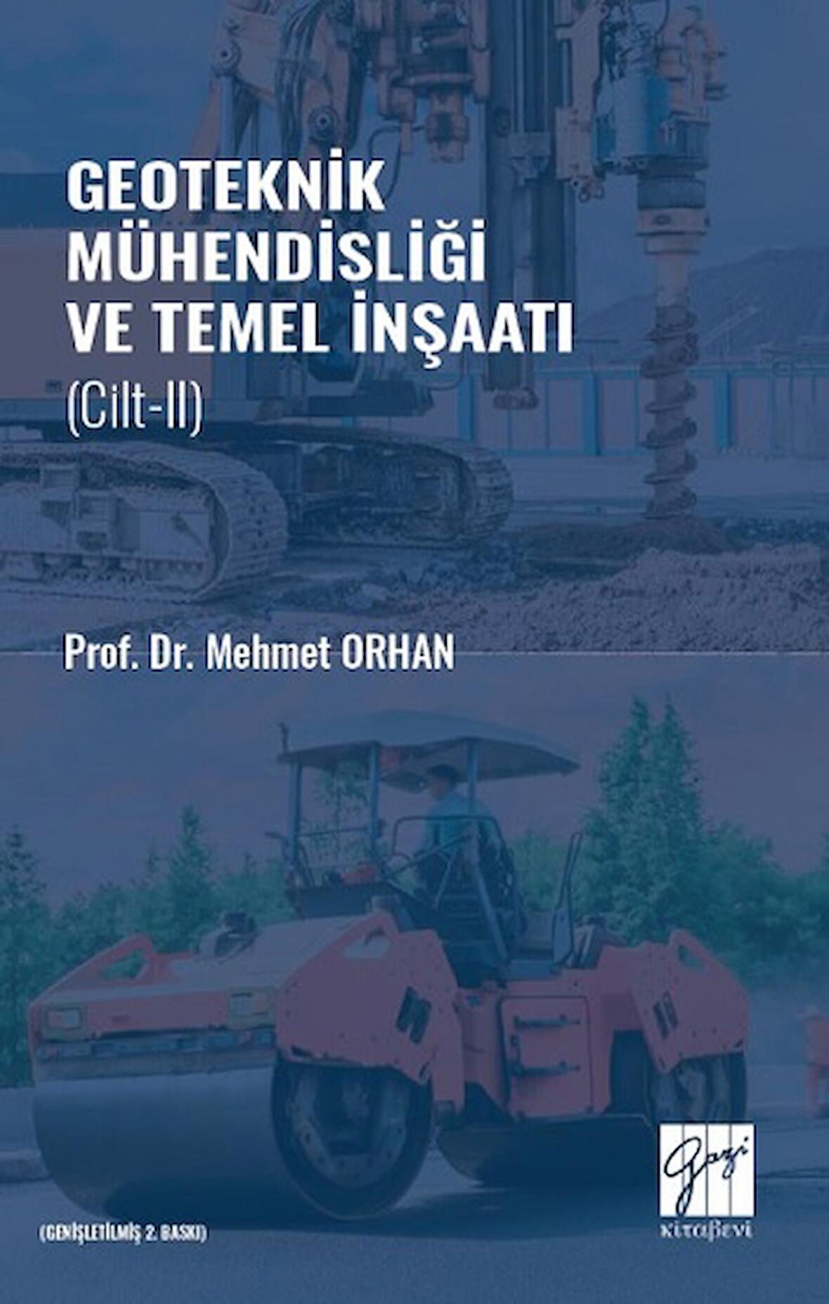 Geoteknik Mühendisliği ve Temel İnşaat Cilt 2