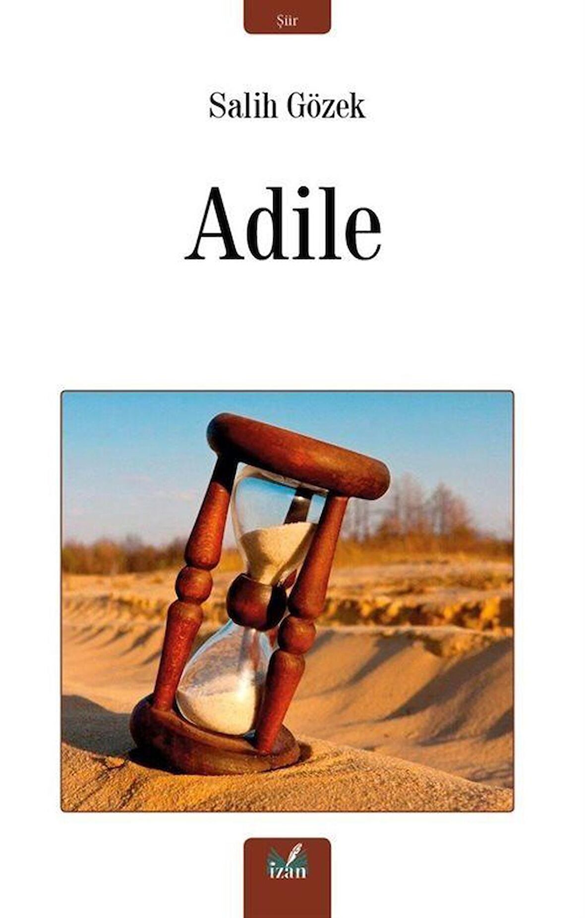 Adile / Salih Gözek