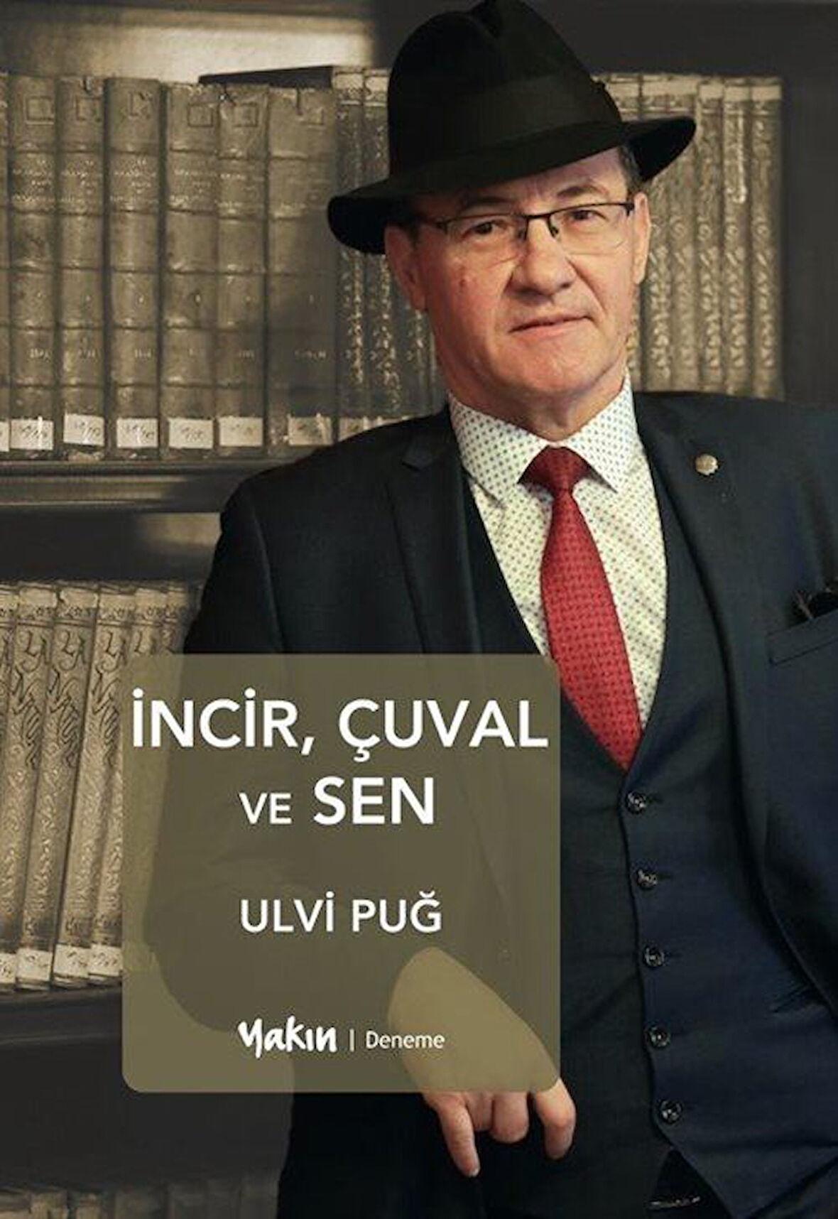 İncir, Çuval ve Sen / Ulvi Puğ