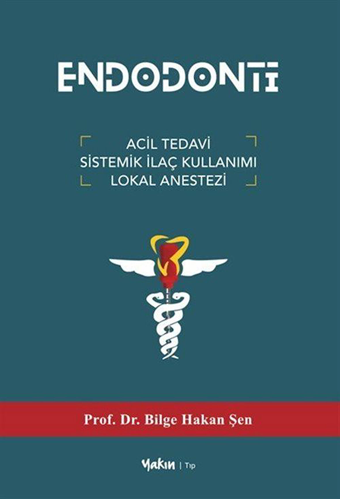 Endodonti / Prof. Dr. Hakan Bilge Şen