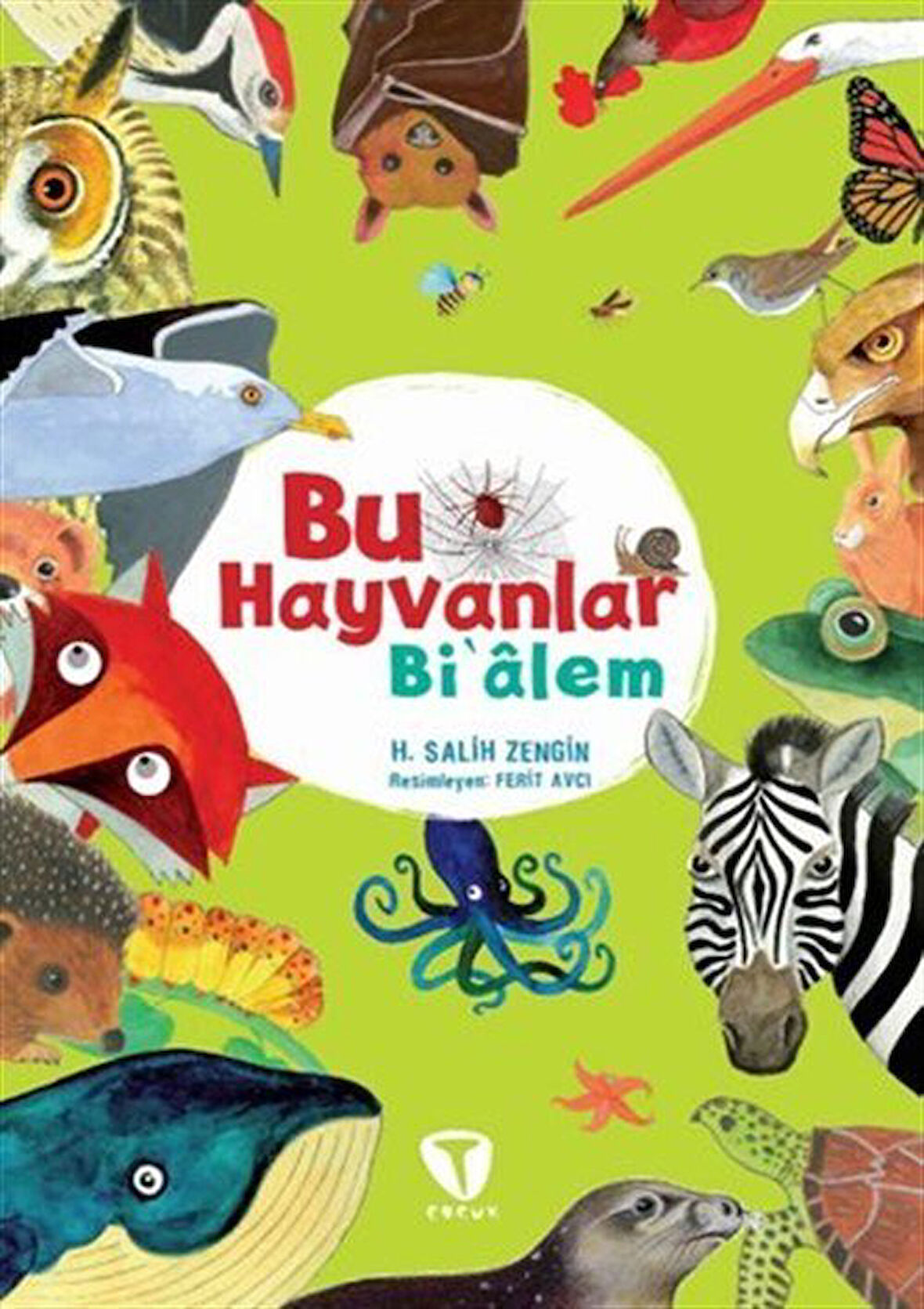 Bu Hayvanlar Bi'alem / H. Salih Zengin