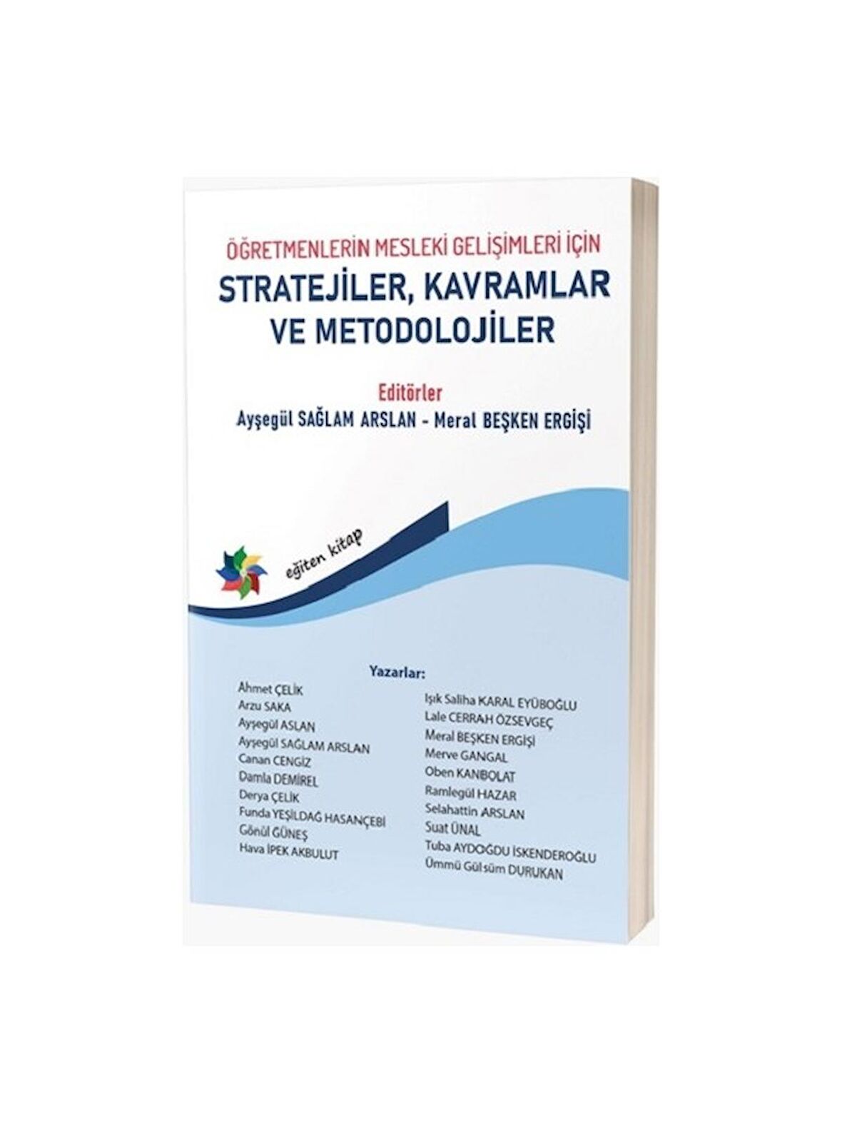 Öğretmenlerin Mesleki Gelişimleri İçin Stratejiler, Kavramlar Ve Metodolojiler