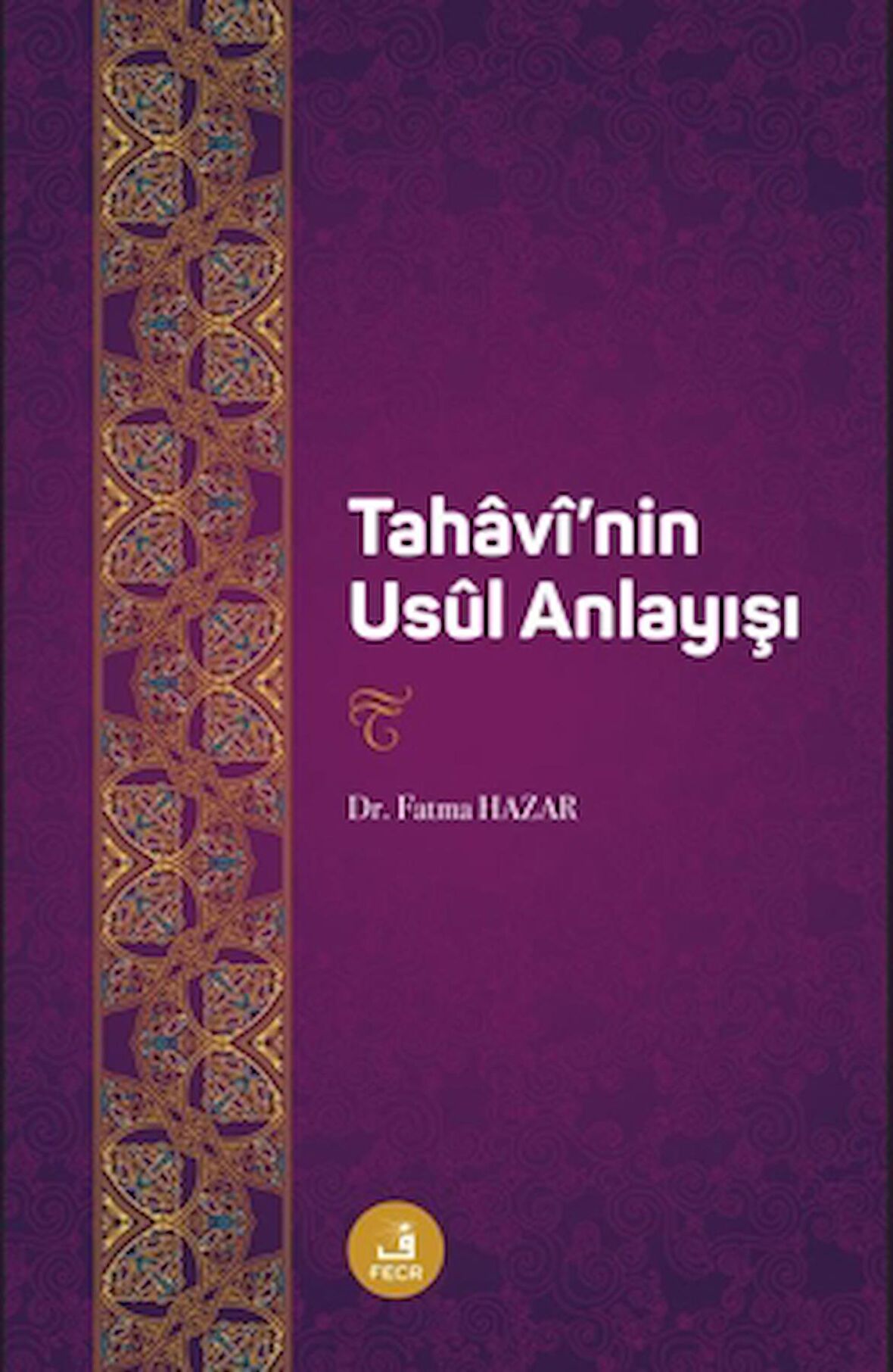 Tahaavi'nin Usul Anlayışı