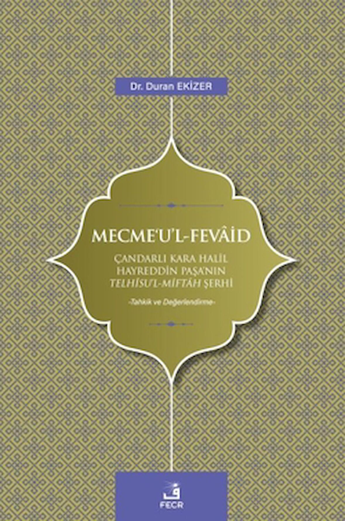 Mecme'u'l - Fevaid