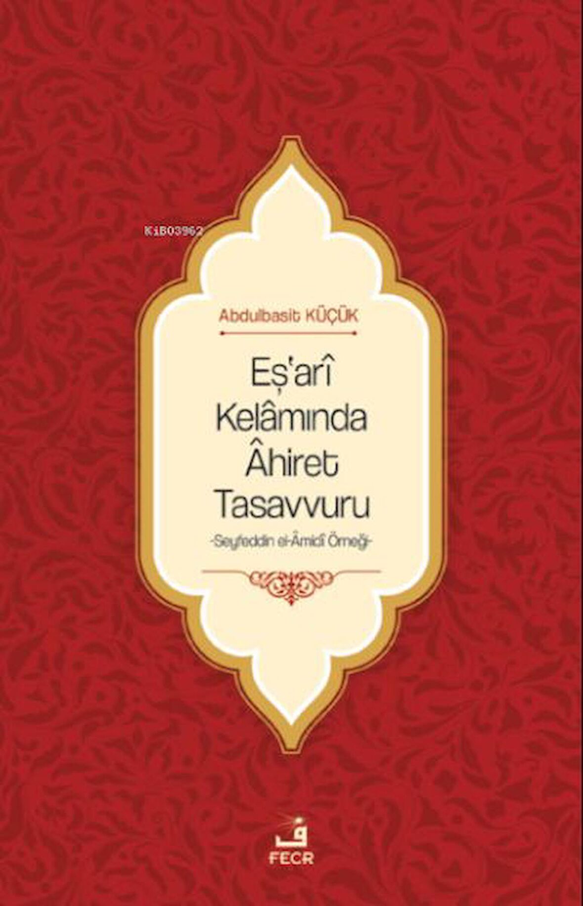 Eş'ari Kelamında Ahiret Tasavvuru