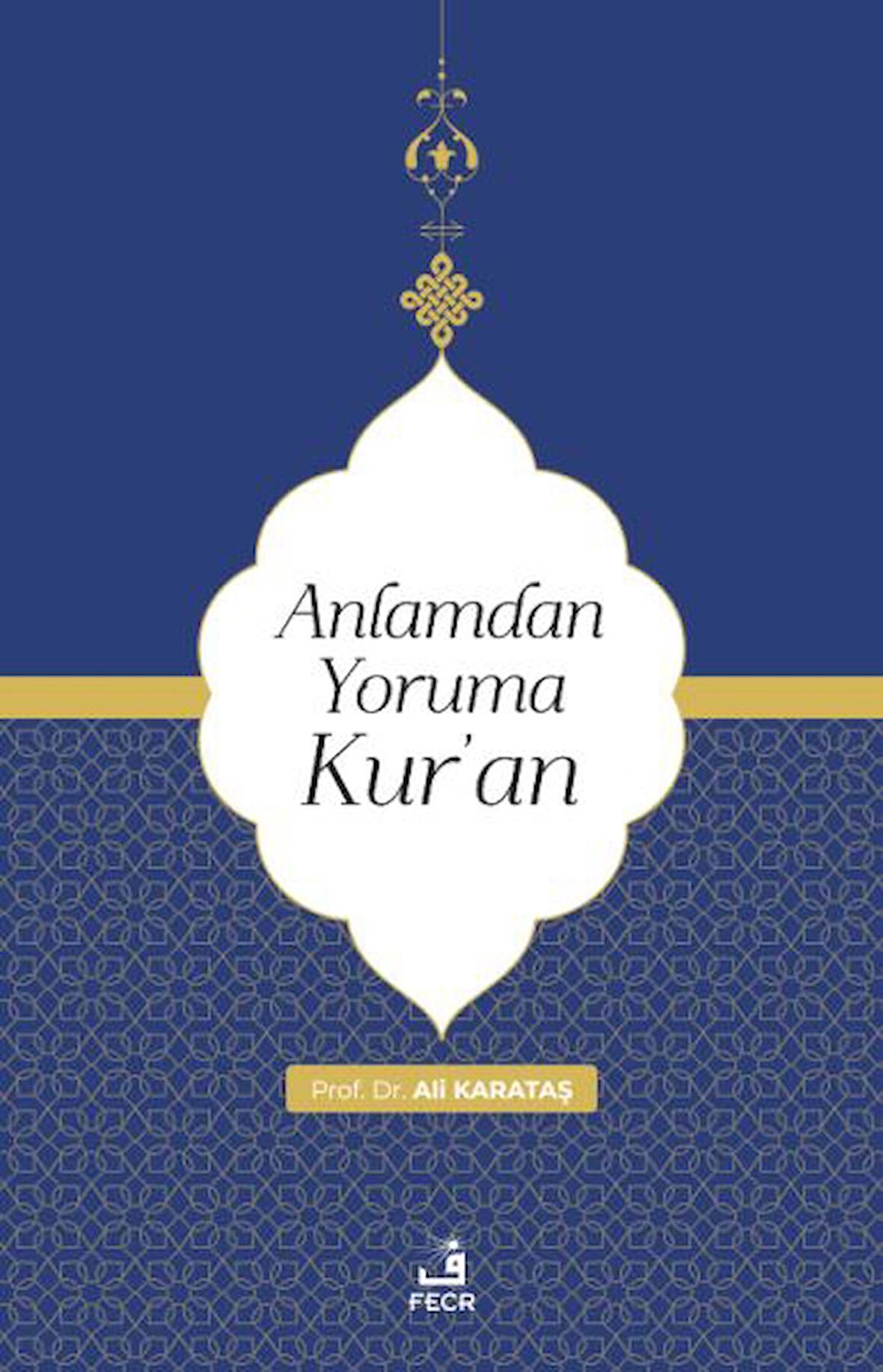Anlamdan Yoruma Kur'an