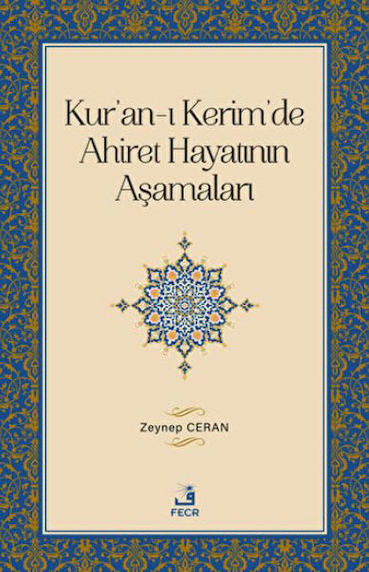 Kur'an-ı Kerim'de Ahiret Hayatının Aşamaları