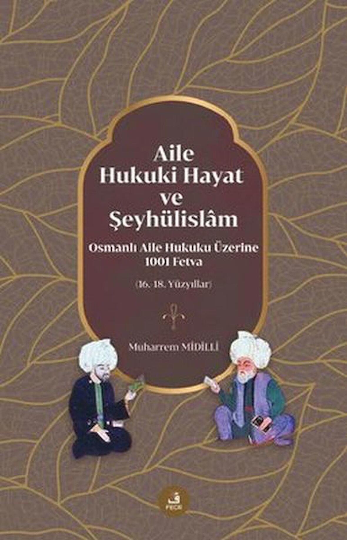 Aile, Hukuki Hayat ve Şeyhülislam