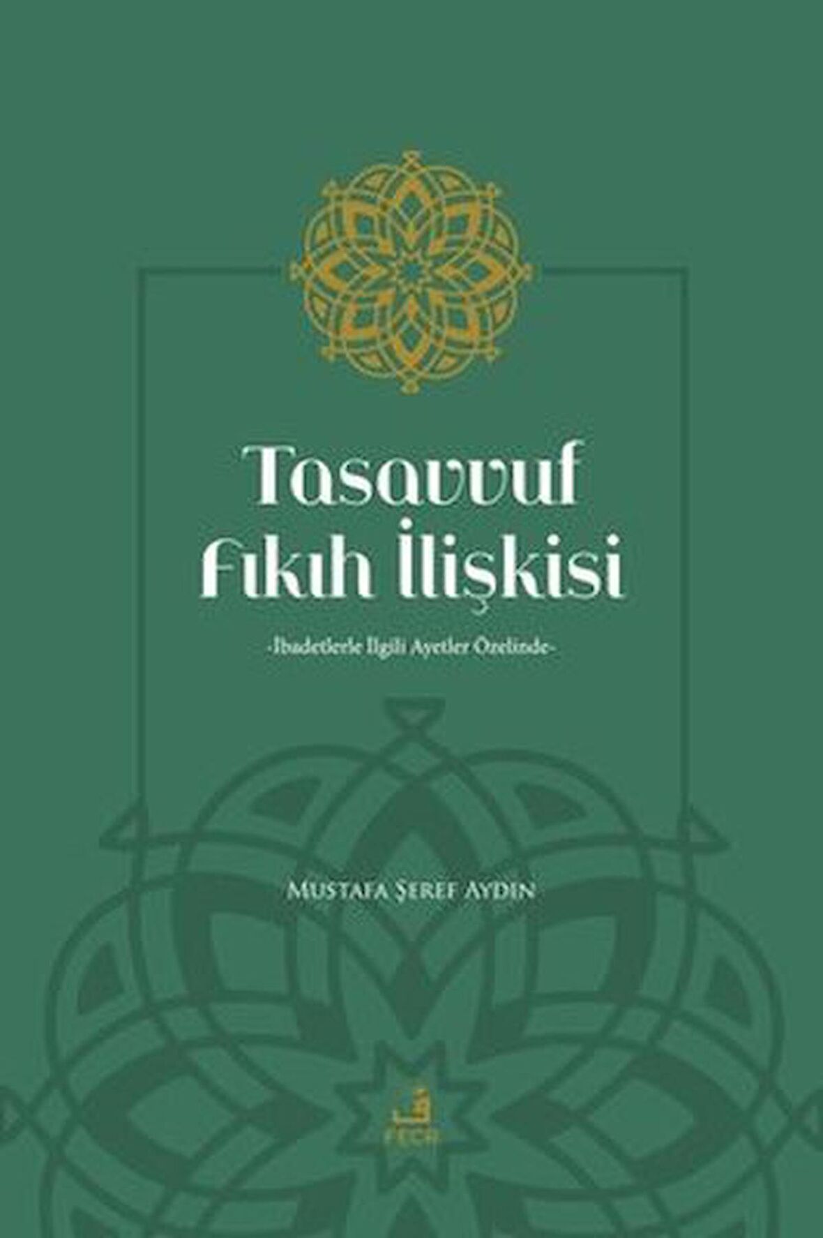Tasavvuf Fıkıh İlişkisi