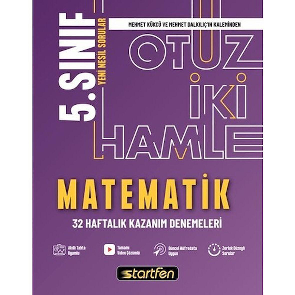 STARTFEN 5.SINIF MATEMATİK 32 HAMLE HAFTALIK KAZANIM