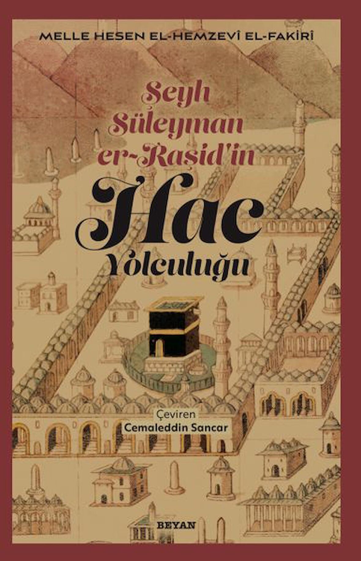 Şeyh Süleyman er-Raşid'in - HAC Yolculuğu