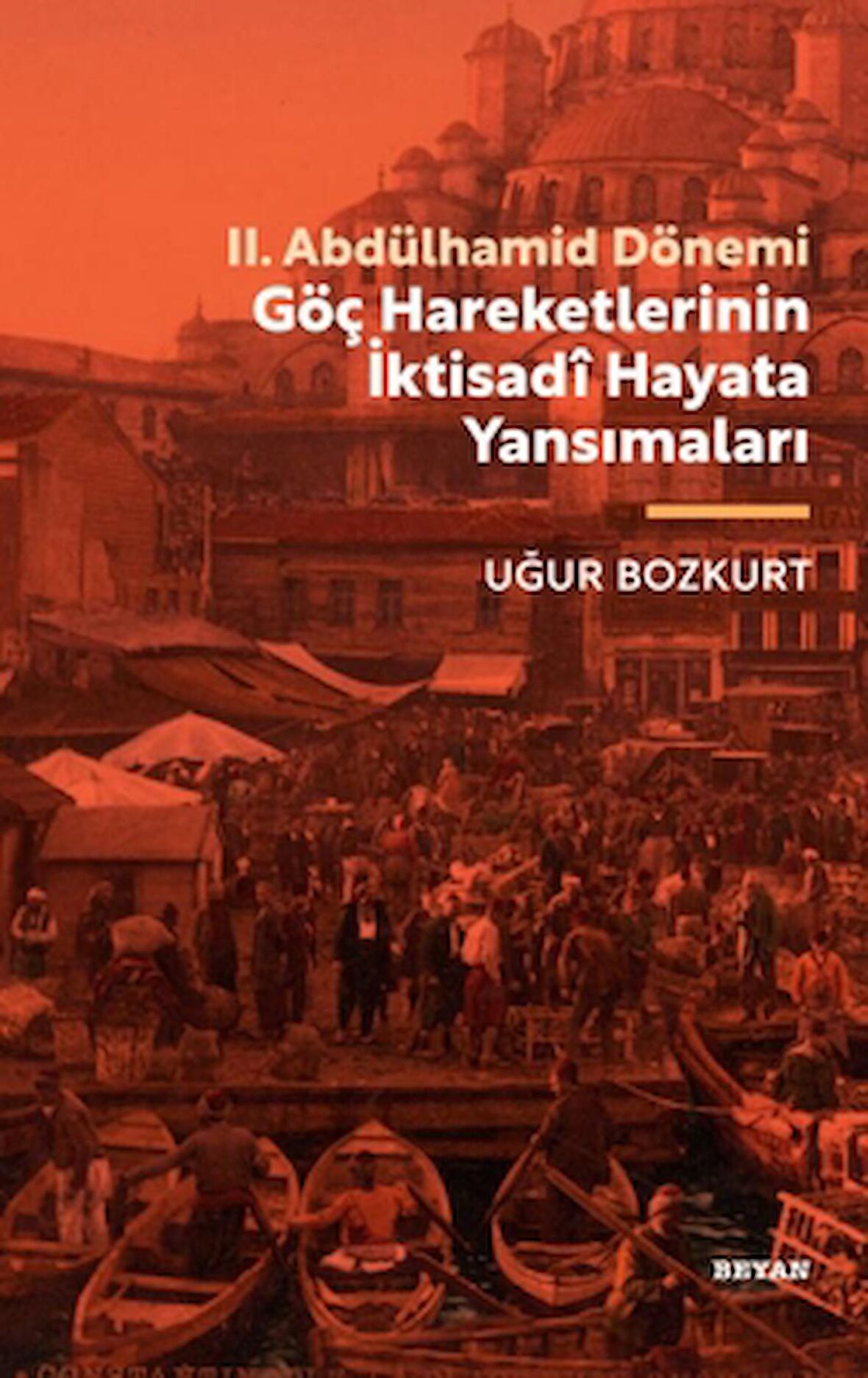 II. Abdülhamid Dönemi Göç Hareketlerinin İktisadi Hayata Yansımaları