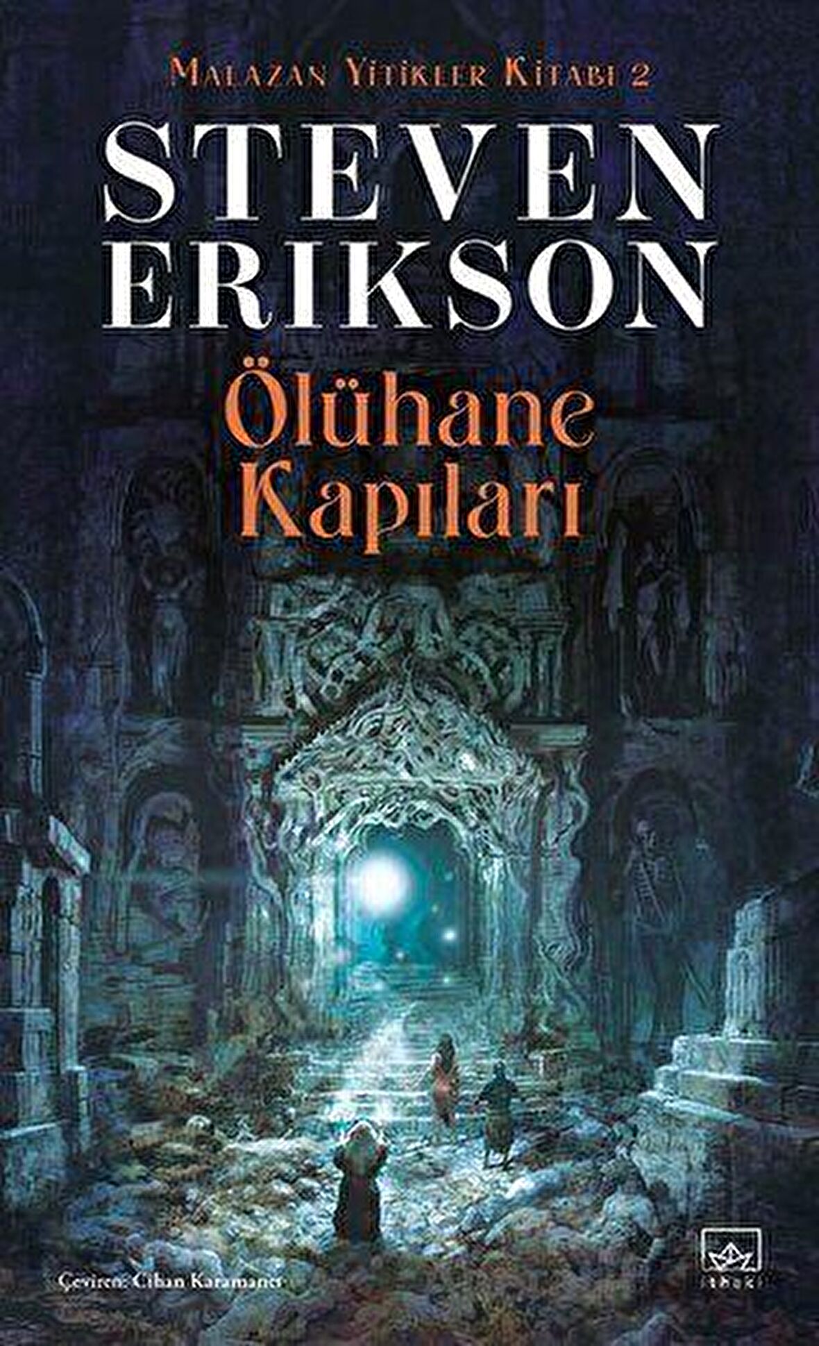 Ölühane Kapıları - Malazan Yitikler Kitabı 2